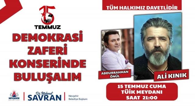 Nevşehirde ‘Demokrasi Zaferi Konseri