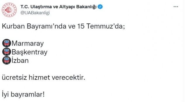 Ulaştırma ve Altyapı Bakanlığı Duyurdu: Ankara, İzmir ve İstanbuldaki raylı ulaşım sistemleri bayramda ve 15 Temmuzda ücretsiz