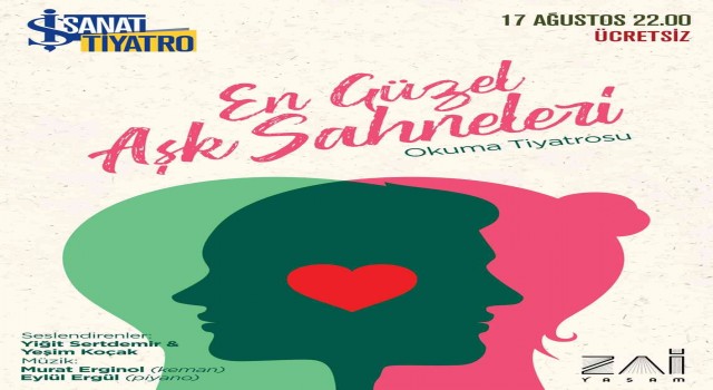 En Güzel Aşk Sahneleri başlıklı okuma tiyatrosu seyircisiyle buluşacak