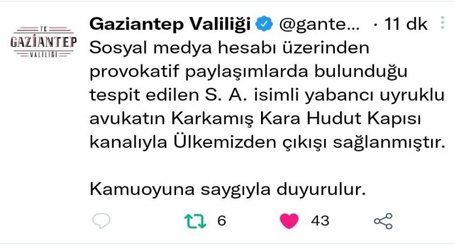 Gaziantepte provokatif paylaşım yapan avukat sınır dışı edildi
