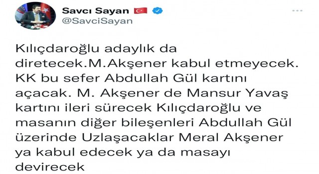 Başkan Sayan, “Kılıçdaroğlu adaylıkta diretecek, Akşener masayı devirecek”