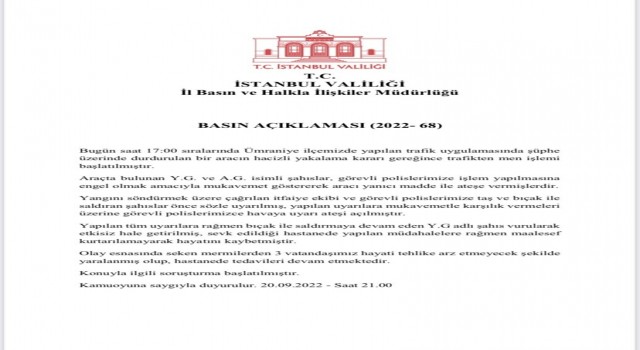 İstanbul Valiliğinden Ümraniyede aracını ateşe verip bıçakla saldıran şahısla ilgili açıklama