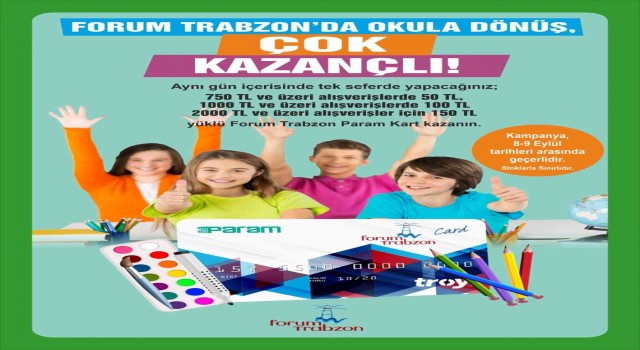 Okula dönüş harcamalarında tüm avantajlar, Forum Trabzonda