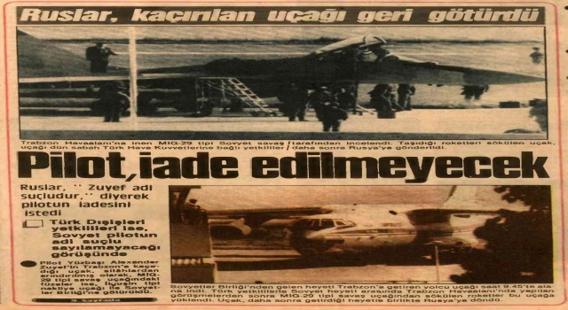Trabzona inen 3 savaş uçağı akıllara MİG-29 savaş uçağını Trabzona kaçıran Rus pilot Zuyevi getirdi