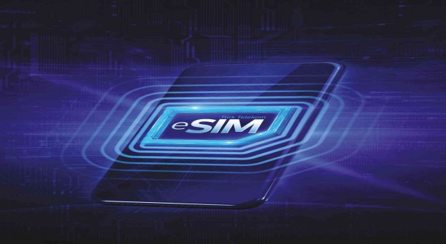 Türk Telekom yerli eSIM yeni nesil akıllı telefonlara hazır