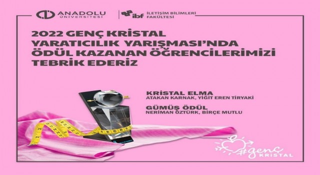 Anadolu Üniversitesi öğrencileri Reklamcılar Derneğinin Düzenlediği Kristal Elmadan ödülle döndü