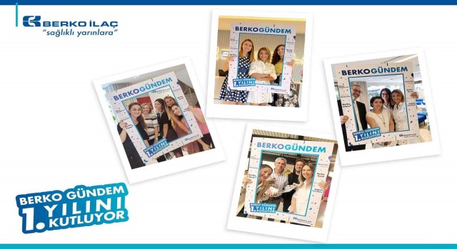 Berko İlaç kurum içi dergisi 1 yaşında