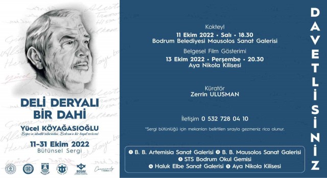 Deli Deryalı Bir Dahi “Yücel Köyağasıoğlu” sergisi Bodrumda