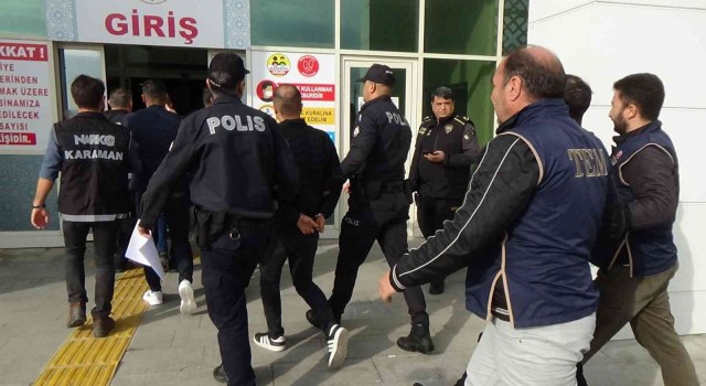Karamandaki suç örgütü operasyonunda 10 şüpheli tutuklama