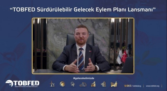 TOBFED, Sürdürülebilir İstihdam ve Büyüme Eylem Planını açıkladı