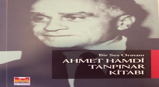 Bir Ses Ormanı Ahmet Hamdi Tanpınar kitabı çıktı