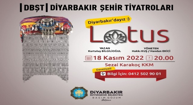 Diyarbakırda Şehir Tiyatrosunun ‘Lotus oyunu seyirciyle buluşuyor
