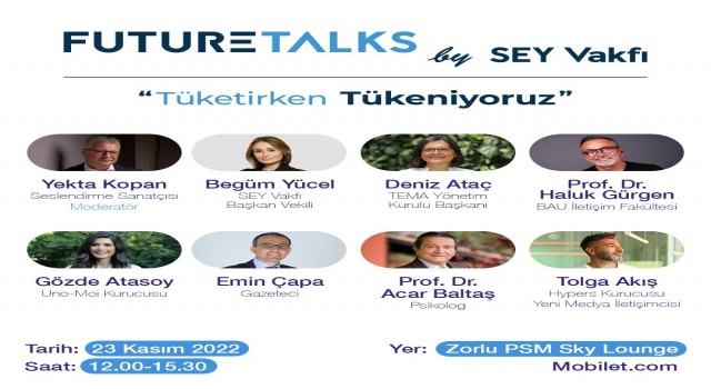 Tüketim ve tükenişin tüm boyutları Future Talksta