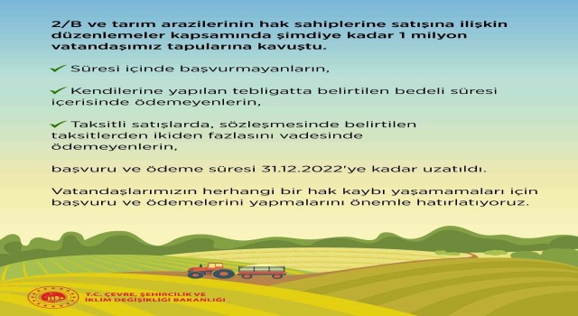 2/B ve Hazineye ait tarım arazilerinin hak sahiplerine satışına ilişkin başvurular için son tarih 31 Aralık