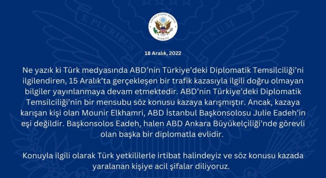 ABD Büyükelçiliği, ABD Başkonsolosunun eşinin kaza yaptığı haberlerini yalanladı