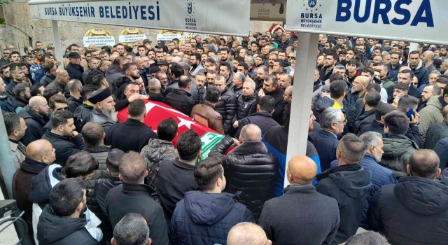 Ateş, Bursada son yolculuğuna uğurlandı