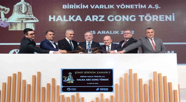 Borsa İstanbulda gong Birikim Varlık Yönetim için çaldı