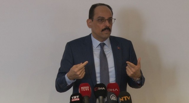 Cumhurbaşkanlığı Sözcüsü Kalın: “Hepimiz güvende olmadan, hiçbirimiz güvende olmayacağız”