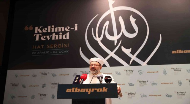 Diyanet İşleri Başkanı Erbaş, İstanbulda ‘Kelime-i Tevhid Hat Eserleri Sergisini açtı
