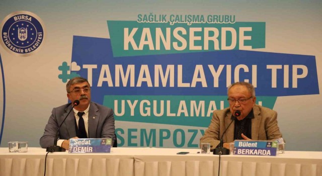 Kanserde tamamlayıcı tıp Bursada konuşuldu
