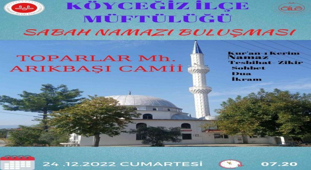 Köyceğizde sabah namazı buluşması Arıkbaşı Camiinde gerçekleşecek