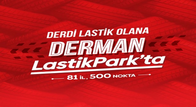 Lastikparkın yeni sloganı ve reklam filmi yayında