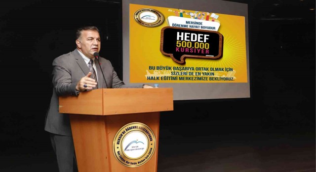 Mersinde Hayat Boyu Öğrenmede 500 bin hedefine yaklaşıldı