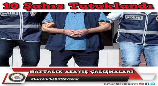 Nevşehirde aranan 15 şahıs yakalandı