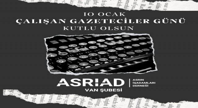 ASRİADdan gazeteciler günü mesajı