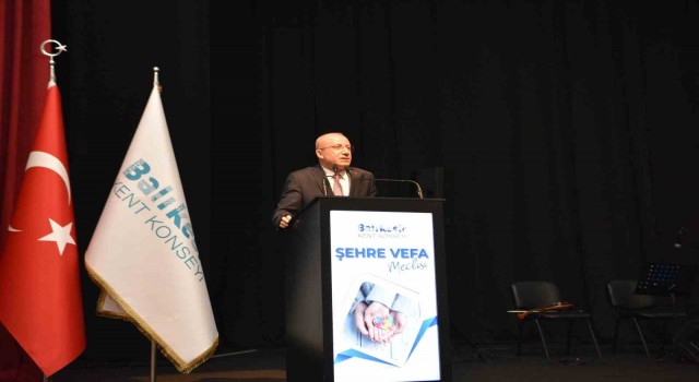 Balıkesirde Şehre Vefa Meclisi kuruldu