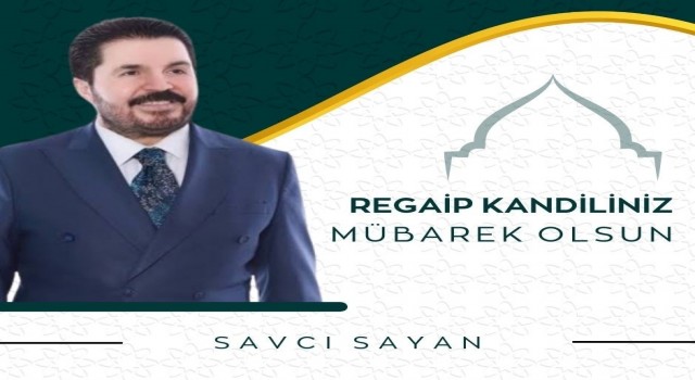 Başkan Sayandan kandil mesajı