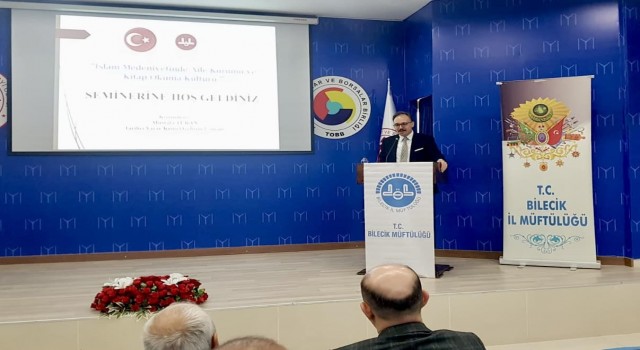 Bilecikte İslam Medeniyetinde Aile Kurumu ve Okuma Kültürü semineri düzenlendi