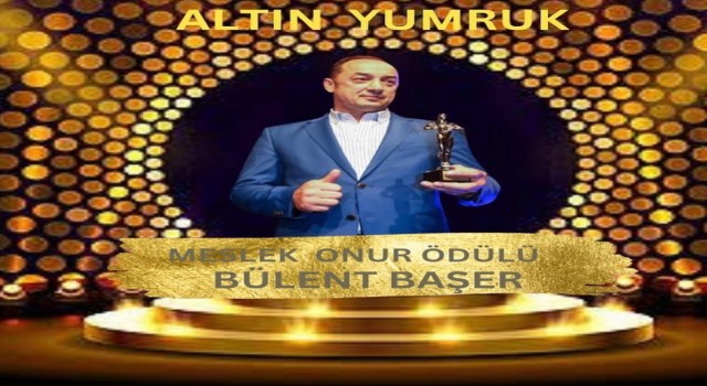 Bülent Başere meslek onur ödülü