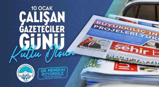 Büyükkılıç: Basınımız, demokrasimizin vazgeçilmez gücüdür