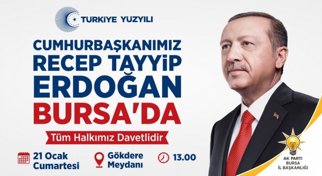 Cumhurbaşkanı Erdoğan Bursaya geliyor