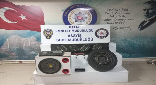 Hatayda araçtan ses sistemi çalan şüpheli yakalandı