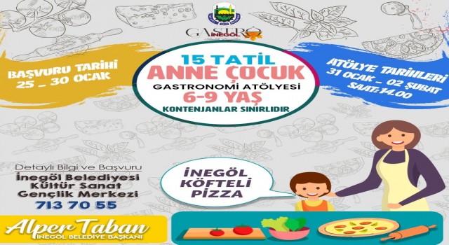 İnegölde anne ve çocuklar için Gastronomi Atölyesine başvurular başladı