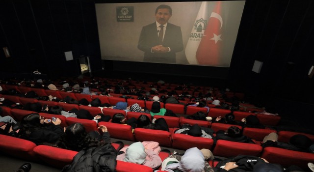 Karatayda 17 bin lise öğrencisi sinema keyfi yaşayacak