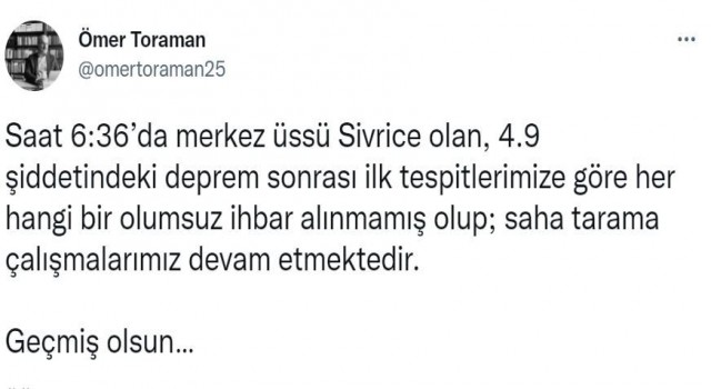 Vali Toramandan deprem paylaşımı, “ Herhangi bir olumsuz ihbar alınmadı”