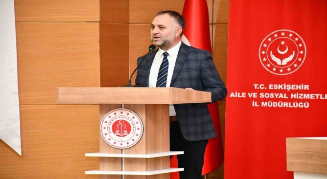 Eskişehir Adliyesinde koruyucu aile anlatıldı