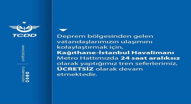 Kağıthane - İstanbul Havalimanı metro hattı depremzedeleri 24 saat ücretsiz taşıyacak