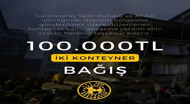 Keşanspor topladıkları 100 bin TLyi yaşam konteyneri kampanyasına yatırdı