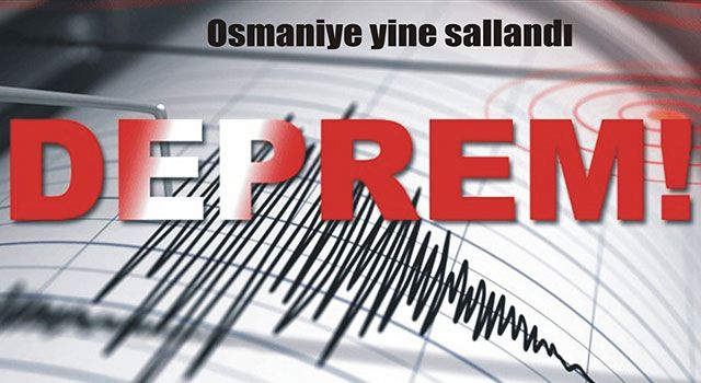 Osmaniye’deki depremin artçıları devam etti