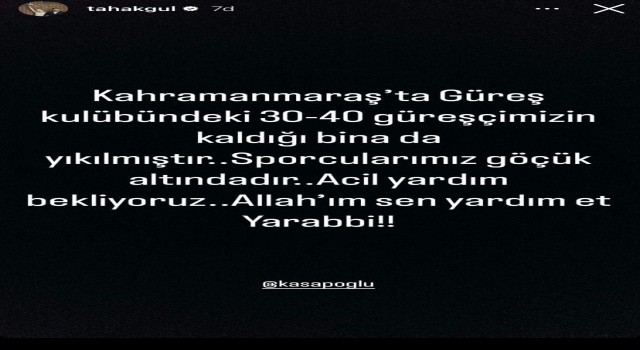 Taha Akgül: Kahramanmaraştaki güreş kulübündeki 30-40 güreşçimizin kaldığı bina da yıkılmıştır