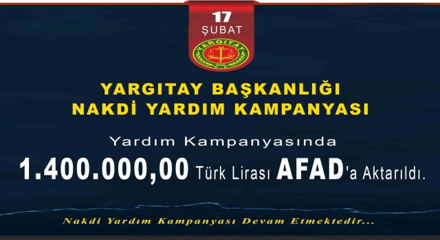 Yargıtay Başkanlığının nakdi yardım seferberliği devam ediyor