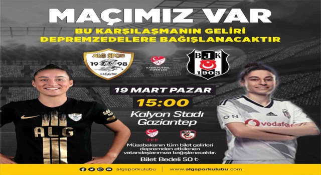 ALG Spor, Beşiktaş ile Kalyon Stadında karşılaşacak
