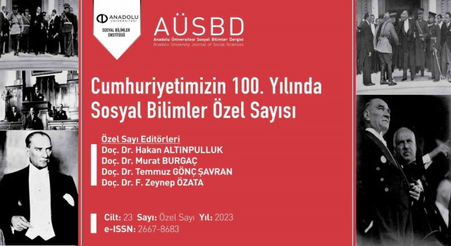 Anadolu Üniversitesi Sosyal Bilimler Dergisinden 100üncü yıla özel sayı