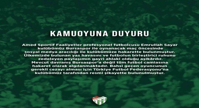 Bursaspor Kulübü, futbolcu Emrullah Sayarı şikayet etti