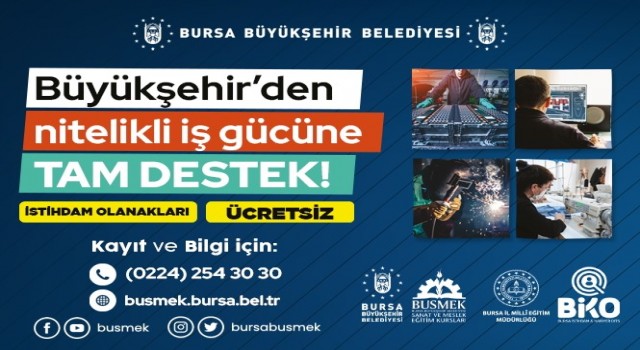 BUSMEKten nitelikli iş gücüne tam destek