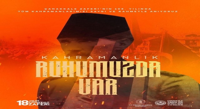 Çanakkale Zaferinin 108nci yılı teması ‘Ruhumuzda Var oldu